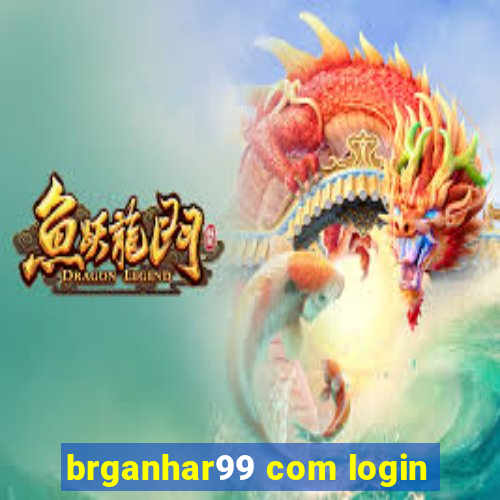 brganhar99 com login